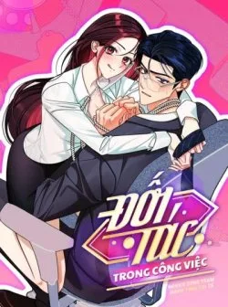 [không Che] [18+] Đối Tác Trong Công Việc - Chapter 11